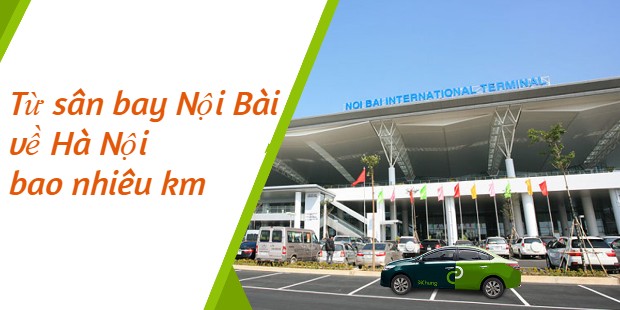 Khoảng cách từ sân bay Nội Bài đến trung tâm Hà Nội